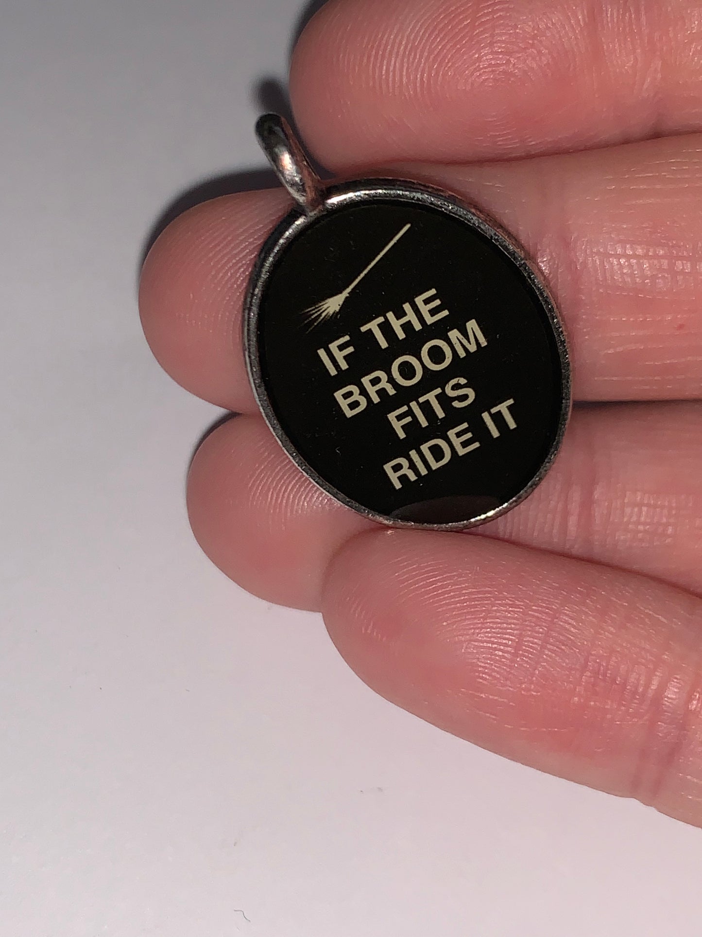 Oval "If The Broom Fits Ride It" Pewter Charm